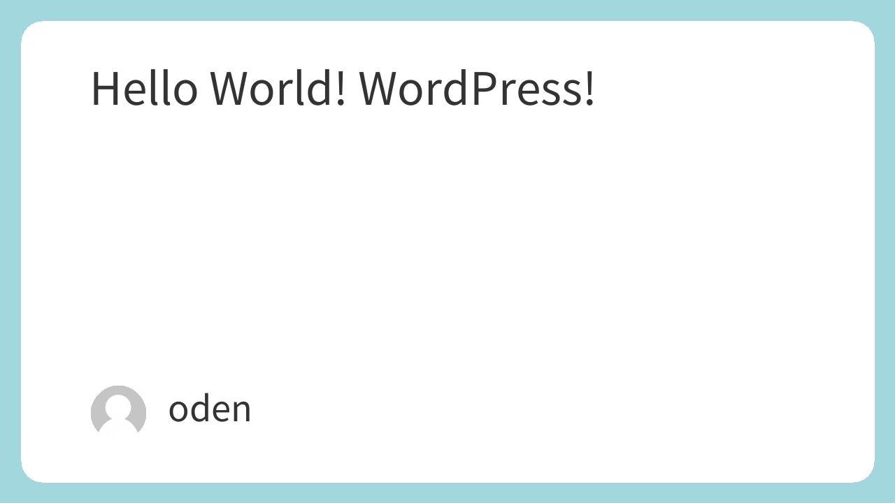 Hello World! WordPress!